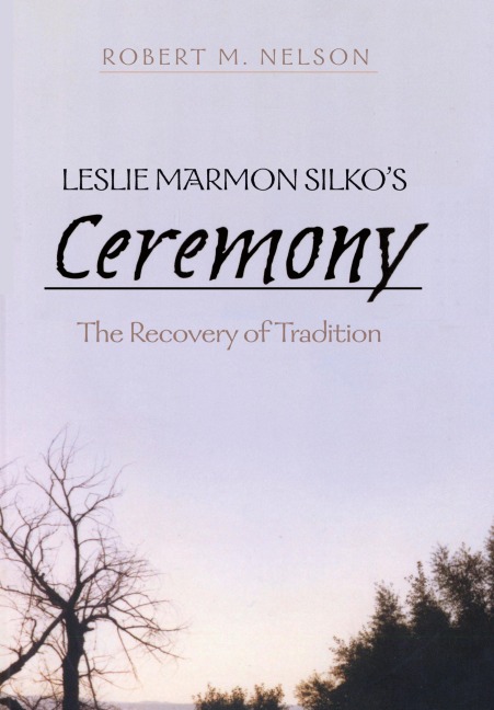 Leslie Marmon Silkos Ceremony: The Recovery of Tradition