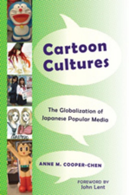 Cartoon Cultures: The Globalization of Japanese Popular Media