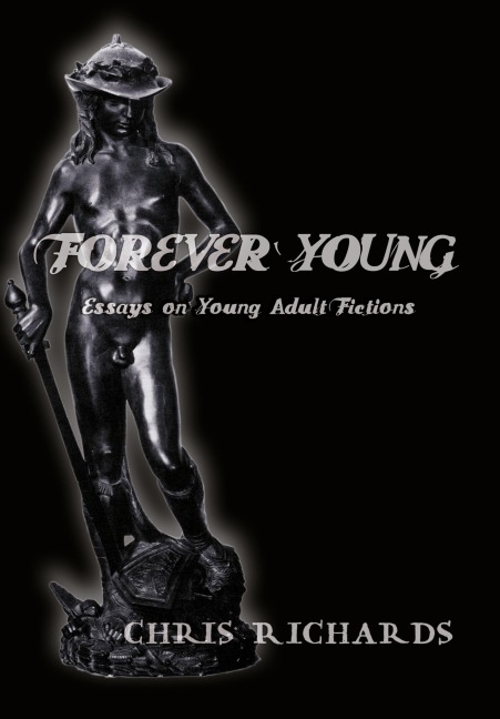 Forever Young: Essays on Young Adult Fictions