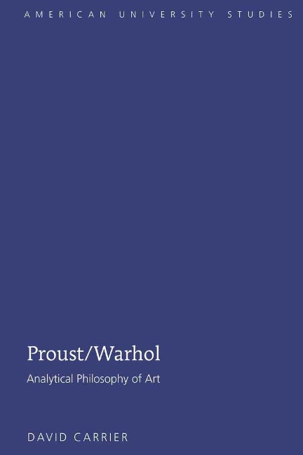 Proust/Warhol: Analytical Philosophy of Art