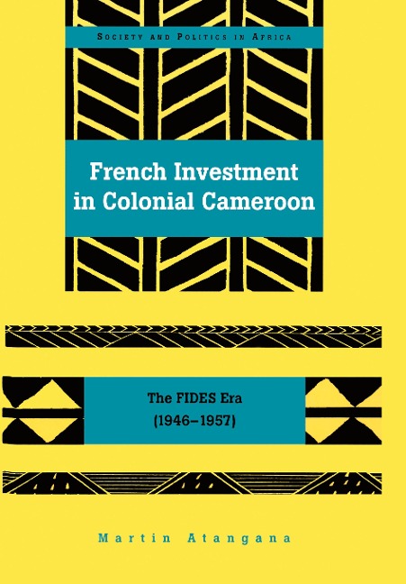 French Investment in Colonial Cameroon: The FIDES Era (1946-1957)