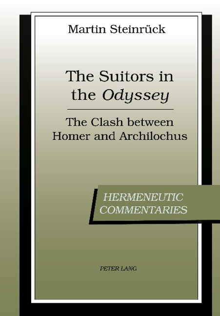 The Suitors in the Odyssey: The Clash between Homer and Archilochus
