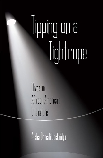 Tipping on a Tightrope: Divas in African American Literature