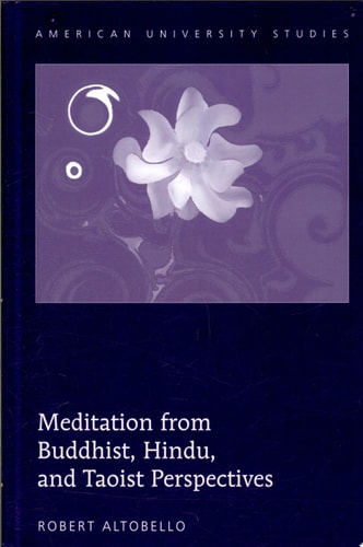 Meditation from Buddhist, Hindu, and Taoist Perspectives