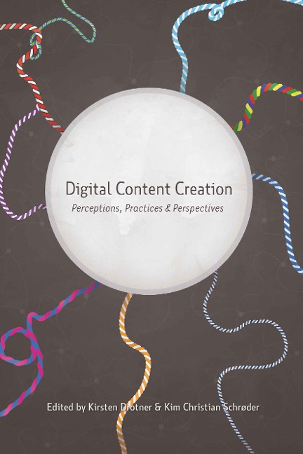 Digital Content Creation: Perceptions, Practices and Perspectives