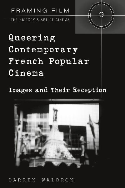 Queering Contemporary French Popular Cinema: Images and their Reception