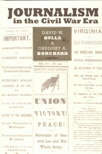 Journalism in the Civil War Era