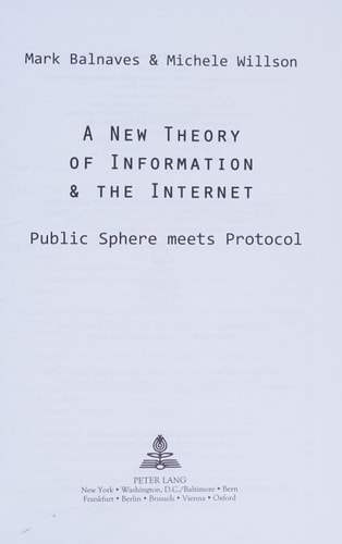 A New Theory of Information and the Internet Public Sphere Meets Protocol
