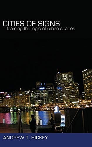 Cities of Signs Learning the Logic of Urban Spaces
