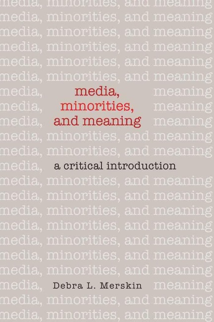 Media, Minorities, and Meaning: A Critical Introduction