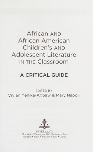 African and African American Children's and Adolescent Literature in the Classroom A Critical Guide