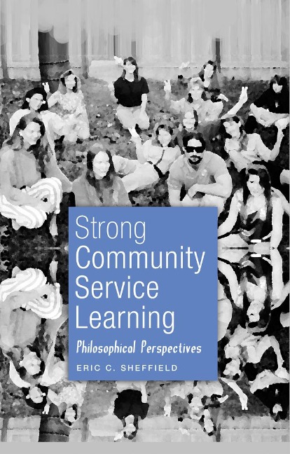 Strong Community Service Learning: Philosophical Perspectives