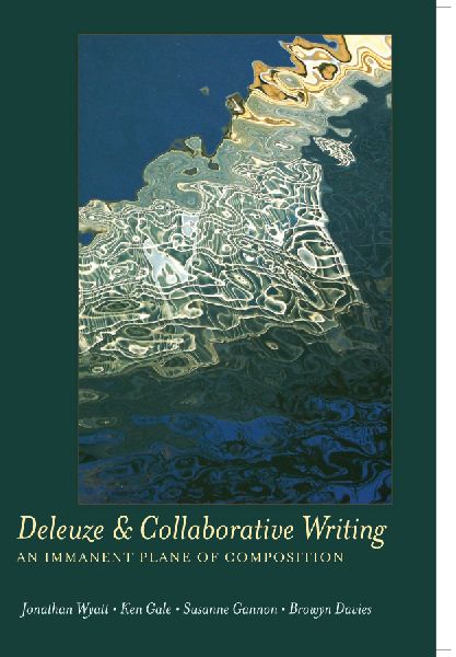 Deleuze and Collaborative Writing: An Immanent Plane of Composition