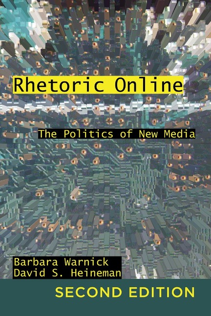 Rhetoric Online: The Politics of New Media
