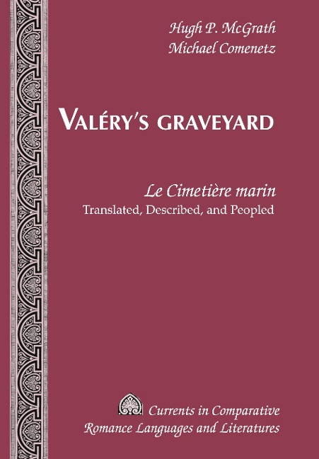 Valérys Graveyard: Le Cimetière marin - Translated, Described, and Peopled