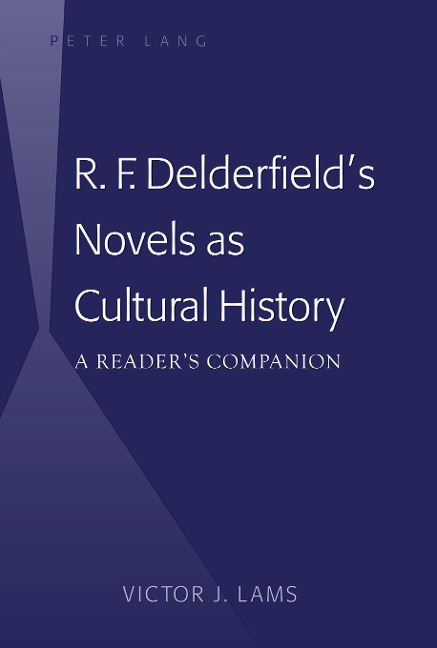 R. F. Delderfields Novels as Cultural History: A Readers Companion
