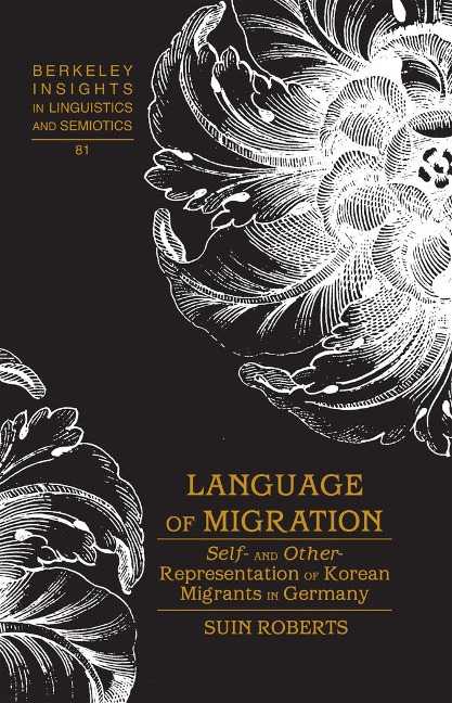 Language of Migration: Self- and Other-Representation of Korean Migrants in Germany