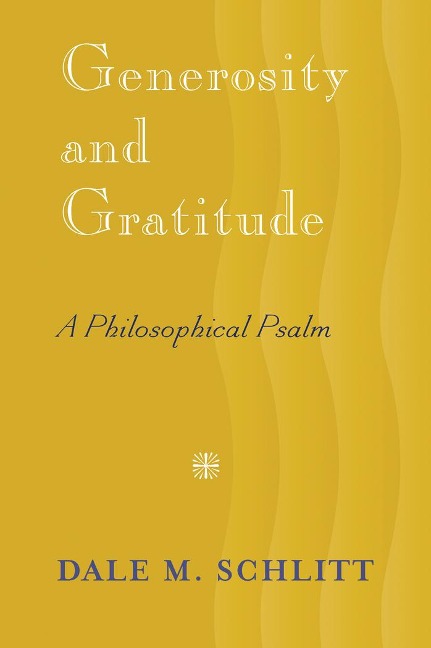 Generosity and Gratitude: A Philosophical Psalm