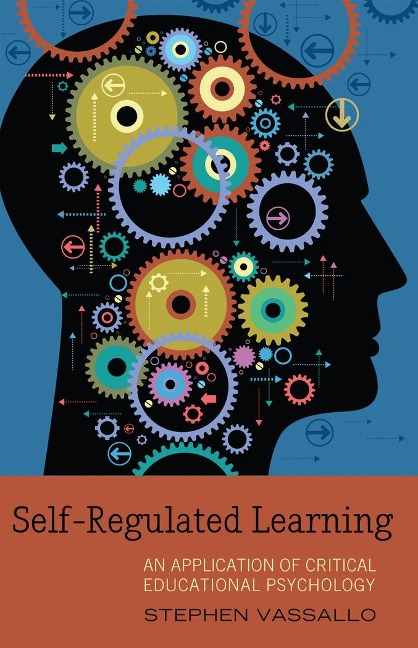 Self-Regulated Learning: An Application of Critical Educational Psychology