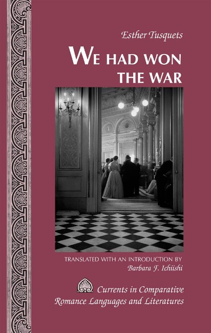We Had Won the War: Translated with an Introduction by Barbara F. Ichiishi