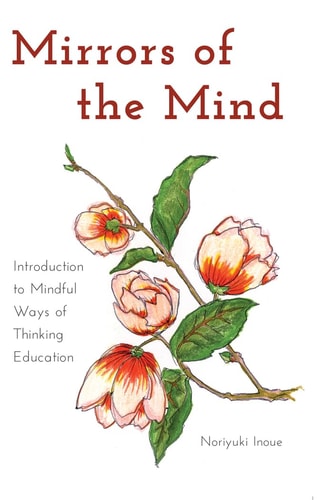 Mirrors of the Mind Introduction to Mindful Ways of Thinking Education
