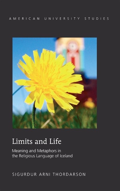 Limits and Life: Meaning and Metaphors in the Religious Language of Iceland