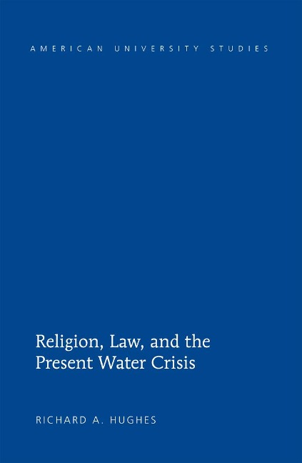 Religion, Law, and the Present Water Crisis