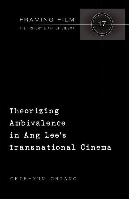 Theorizing Ambivalence in Ang Lees Transnational Cinema
