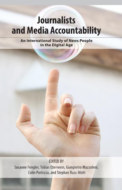 Journalists and Media Accountability: An International Study of News People in the Digital Age