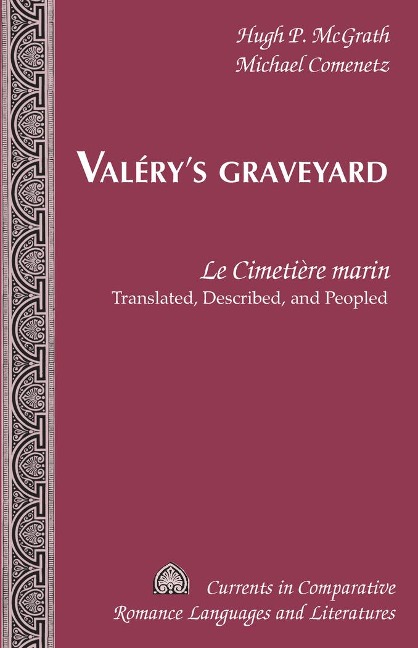Valérys Graveyard: Le Cimetière marin - Translated, Described, and Peopled