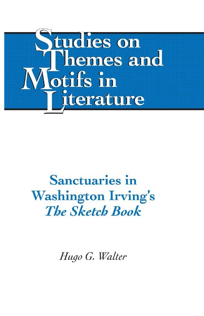 Sanctuaries in Washington Irvings The Sketch Book: The Sketch Book