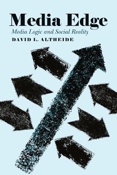 Media Edge: Media Logic and Social Reality