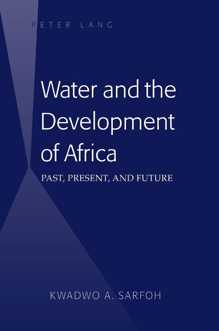 Water and the Development of Africa: Past, Present, and Future