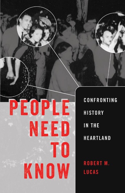 People Need to Know: Confronting History in the Heartland