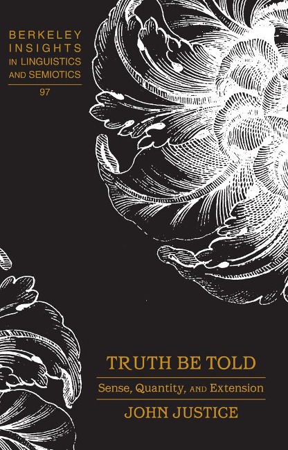 Truth Be Told: Sense, Quantity, and Extension
