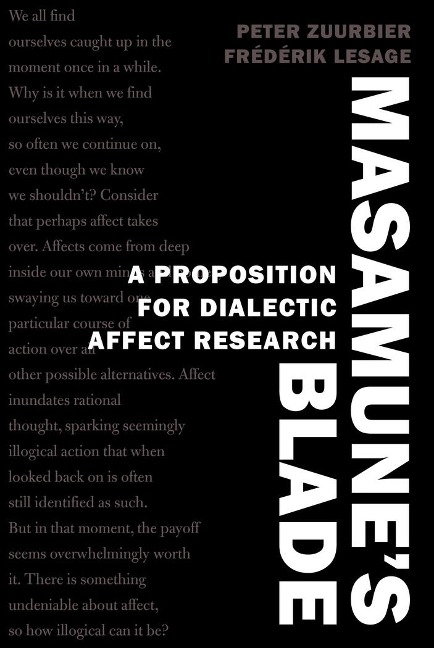 Masamunes Blade: A Proposition for Dialectic Affect Research