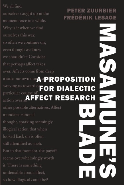 Masamunes Blade: A Proposition for Dialectic Affect Research
