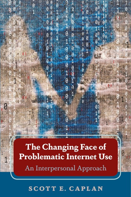 The Changing Face of Problematic Internet Use: An Interpersonal Approach