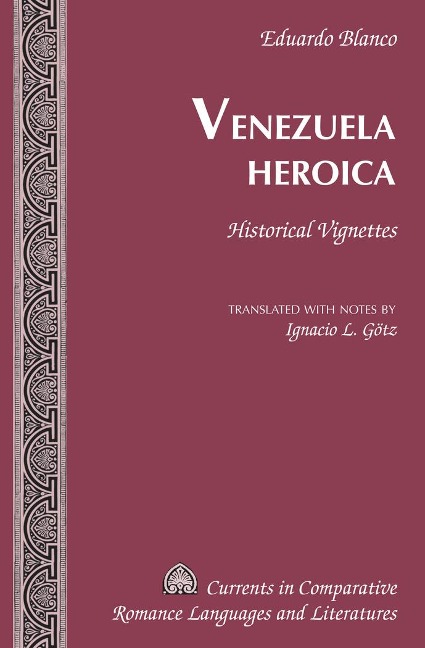 Venezuela Heroica: Historical Vignettes