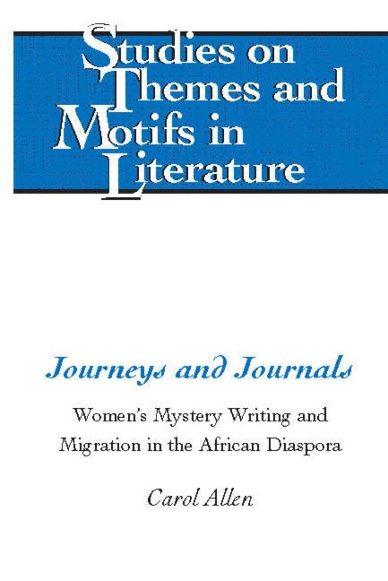 Journeys and Journals: Womens Mystery Writing and Migration in the African Diaspora