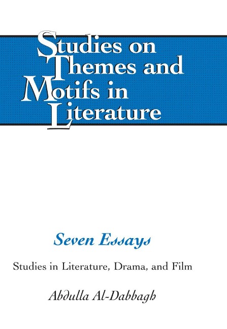 Seven Essays: Studies in Literature, Drama, and Film