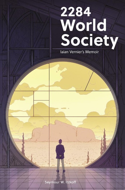 2284 World Society: Iaian Verniers Memoir