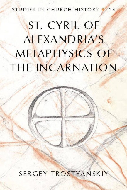St. Cyril of Alexandrias Metaphysics of the Incarnation
