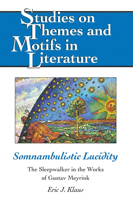 Somnambulistic Lucidity: The Sleepwalker in the Works of Gustav Meyrink