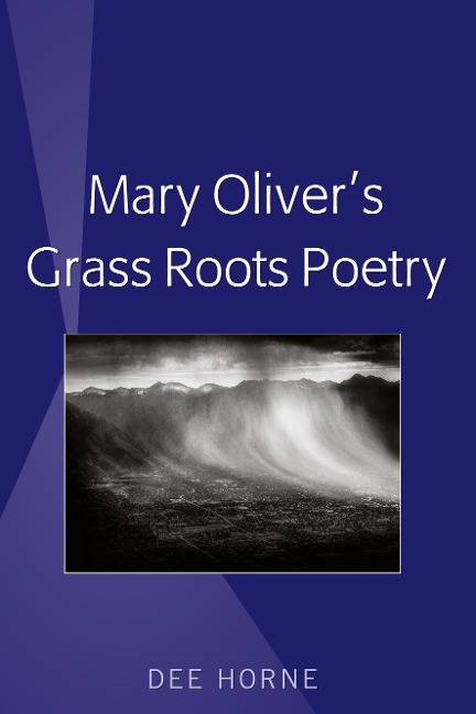 Mary Olivers Grass Roots Poetry
