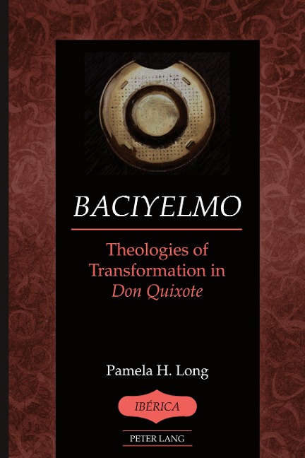 Baciyelmo: Theologies of Transformation in Don Quixote