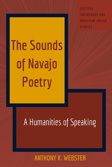 The Sounds of Navajo Poetry: A Humanities of Speaking