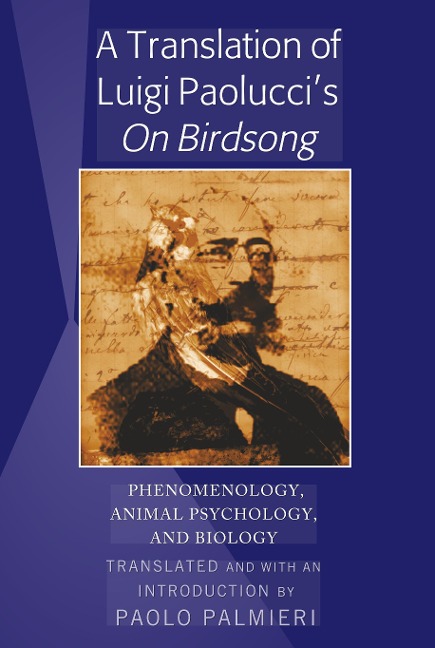 A Translation of Luigi Paoluccis On Birdsong: Phenomenology, Animal Psychology and Biology
