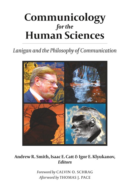 Communicology for the Human Sciences: Lanigan and the Philosophy of Communication