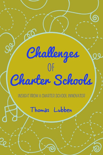 The Charter School Wars: Insight from a Charter School Innovator